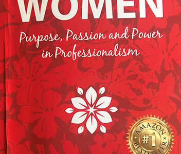 Inspiring Women: Purpose, Passion, and Power in Professionalism