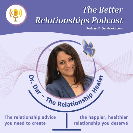 The Better Relationships Podcast