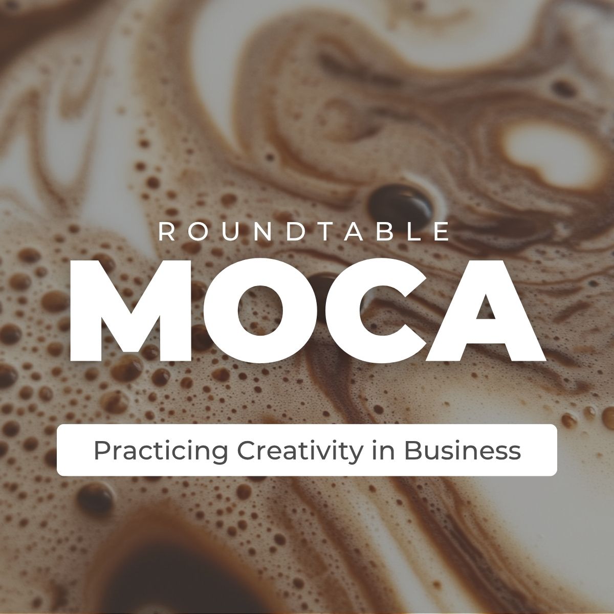 Practicing Creativity in Business
